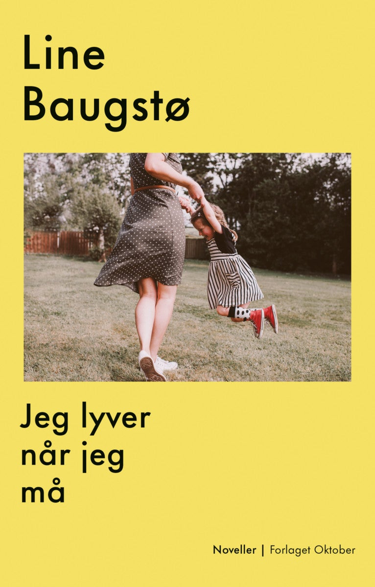 Bilde av Jeg Lyver Når Jeg Må Av Line Baugstø