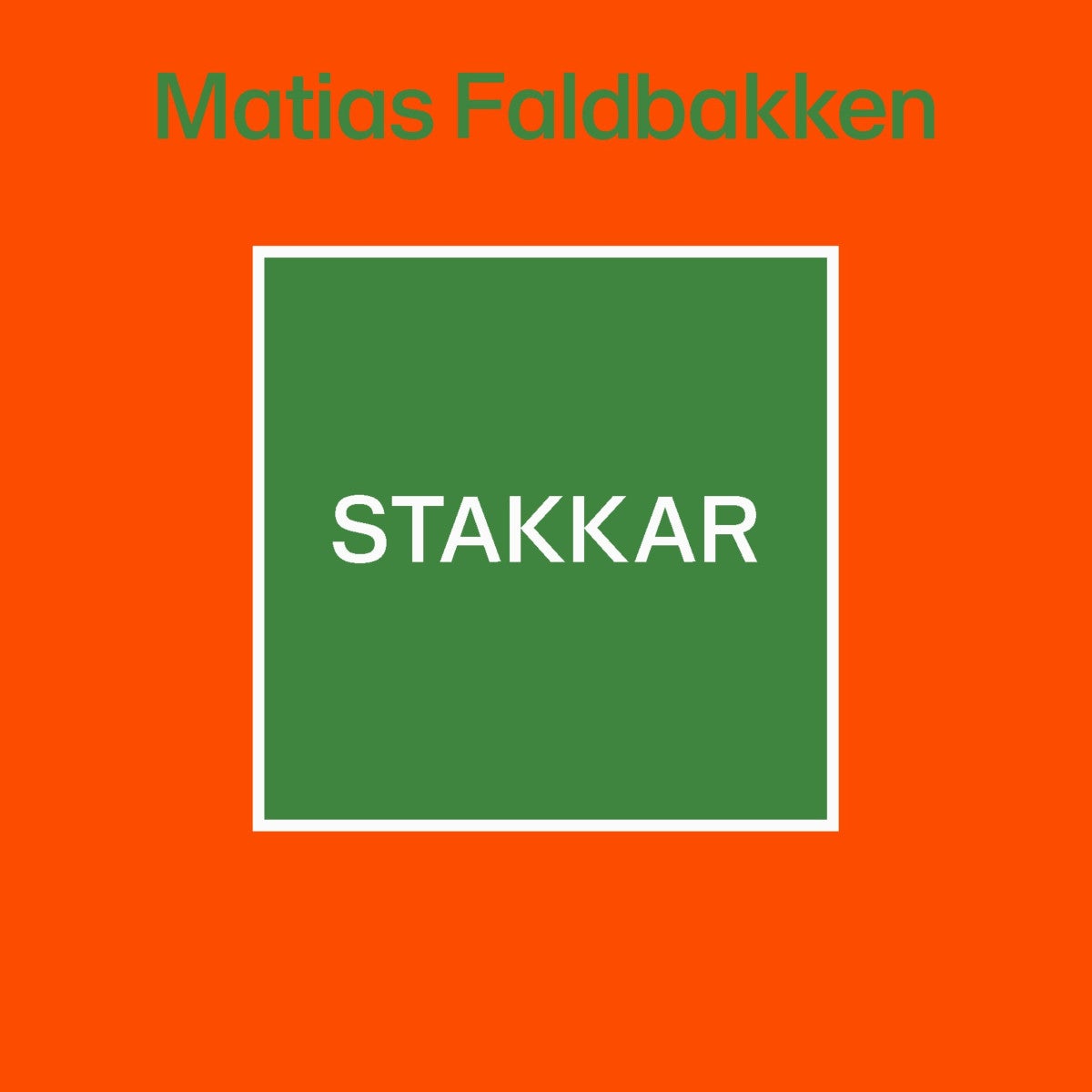 Stakkar av Matias Faldbakken