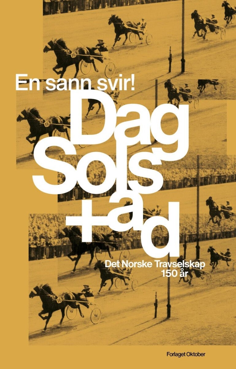 En sann svir! - Det norske travselskap 150 år