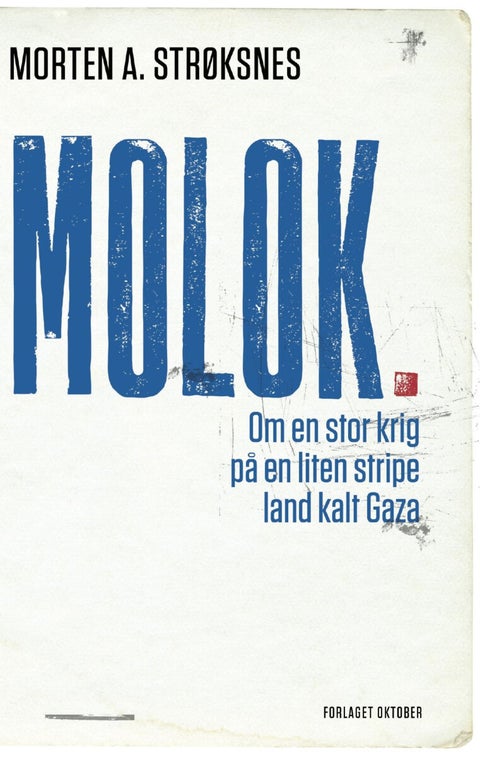 Molok - om en stor krig på et lite stykke land kalt Gaza