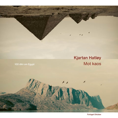 Mot kaos - 100 dikt om Egypt