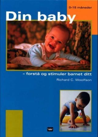 Din baby - forstå og stimuler barnets utvikling
