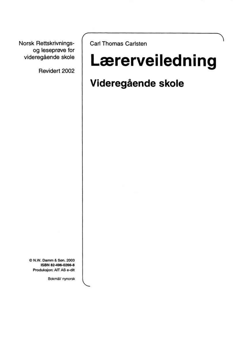 Lærerveiledning videregående skole - norsk rettskrivings- og leseprøve for videregående skole