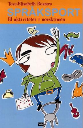 Språksport - 81 aktiviteter i norsktimen