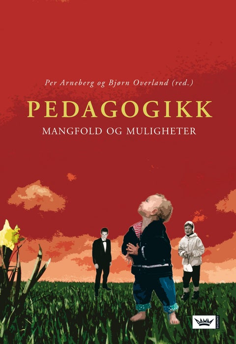 Pedagogikk - mangfold og muligheter