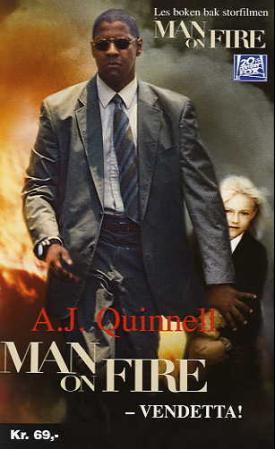 Man on fire - vendetta!