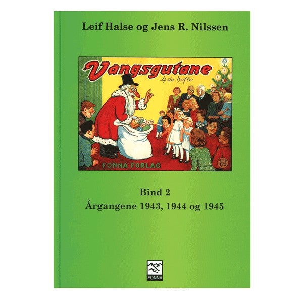 Vangsgutane - bind 2 : årgangene 1943, 1944 og 1945