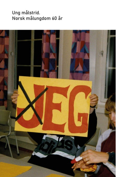 Ung målstrid - Norsk målungdom 60 år