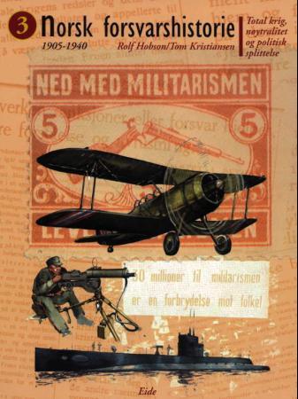 Bilde av Norsk Forsvarshistorie. Bd. 3 Av Rolf Hobson, Tom Kristiansen