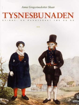 Tysnesbunaden - kvinne- og mannsdrakt før og nå