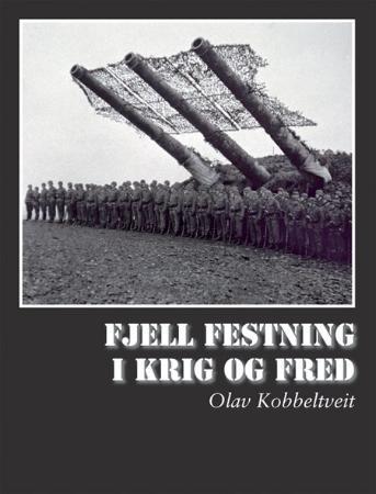 Fjell festning - i krig og fred