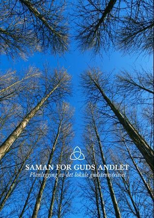 Saman for Guds andlet - planlegging av det lokale gudstenestelivet
