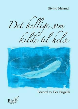 Det hellige som kilde til helse