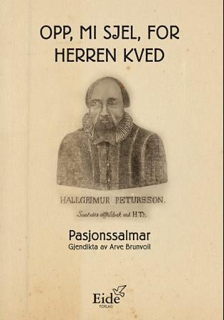 Opp, mi sjel, for Herren kved - pasjonssalmar