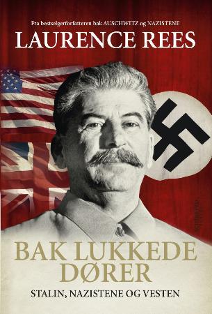 Bak lukkede dører - Stalin, nazistene og Vesten