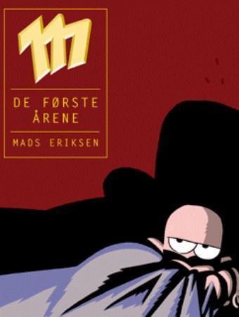 De første årene