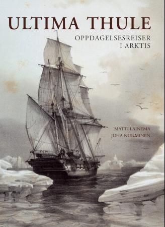 Ultima Thule - oppdagelsesreiser i Arktis