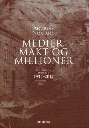 Medier, makt og millioner - Schibsteds historie 1934-2011 : II
