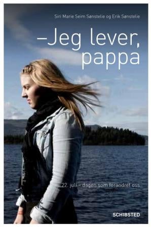 Jeg lever, pappa - 22. juli - dagen som forandret oss