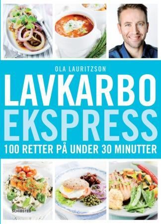 Lavkarbo ekspress - 100 retter på mindre enn 30 minutter