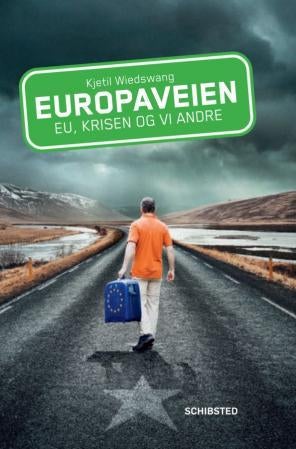 Europaveien - EU, krisen og vi andre