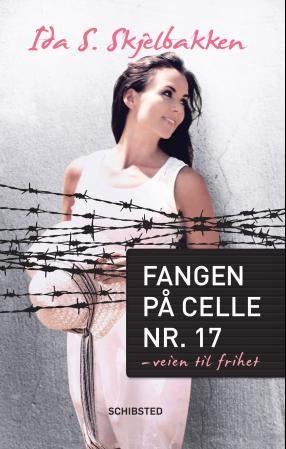 Fangen på celle nr. 17 - veien til frihet