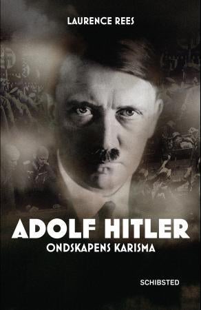 Adolf Hitler - ondskapens karisma