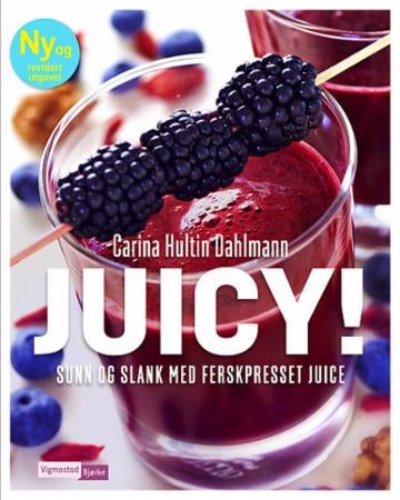 Juicy! - sunn og slank med ferskpresset juice