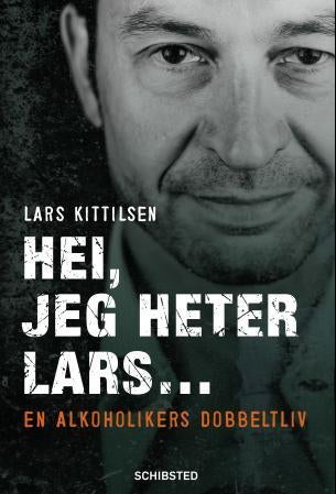 Hei, jeg heter Lars - en alkoholikers dobbeltliv