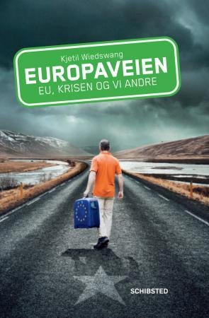 Europaveien - EU, krisen og vi andre