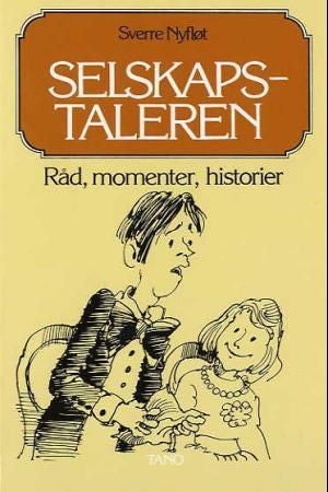 Selskapstaleren - råd, momenter, historier