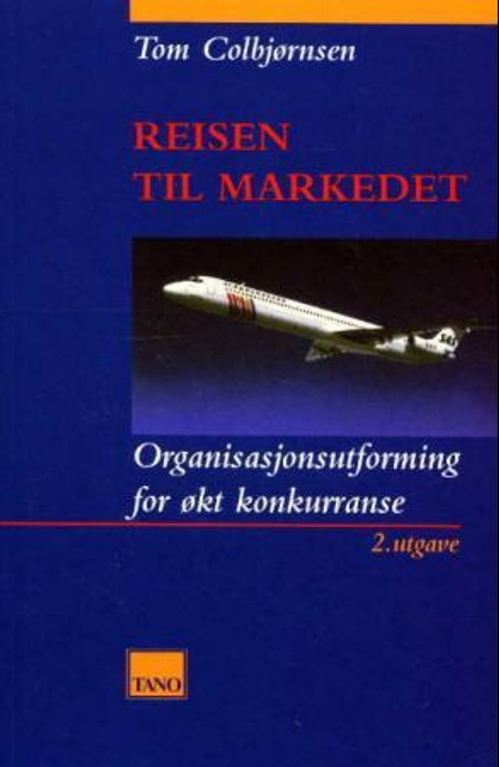 Reisen til markedet - organisasjonsutforming for økt konkurranse