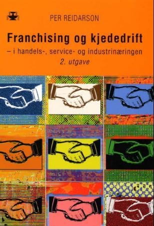 Franchising og kjededrift - i handels-, service- og industrinæringen