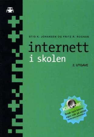 Internett i skolen - innføring i Internett og programvare