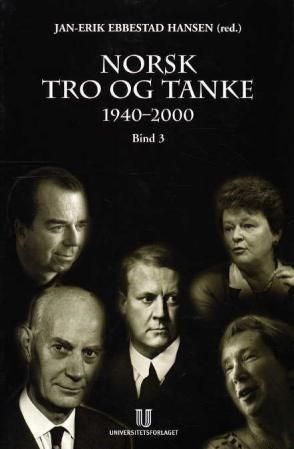 Norsk tro og tanke. Bd. 3 - 1940-2000