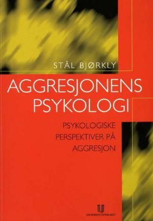 Bilde av Aggresjonens Psykologi Av Stål Bjørkly