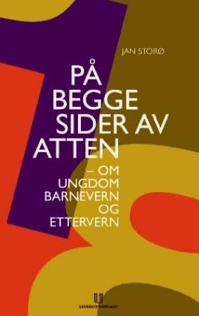 På begge sider av atten - om ungdom, barnevern og ettervern