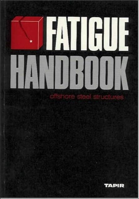 Bilde av Fatigue Handbook Av Almar Almar-næss