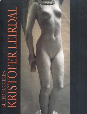 Billedhuggeren Kristofer Leirdal