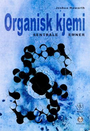 Organisk kjemi - sentrale emner