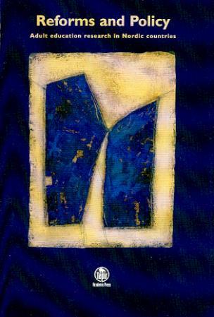 Reforms and policy - adult education research in Nordic countries