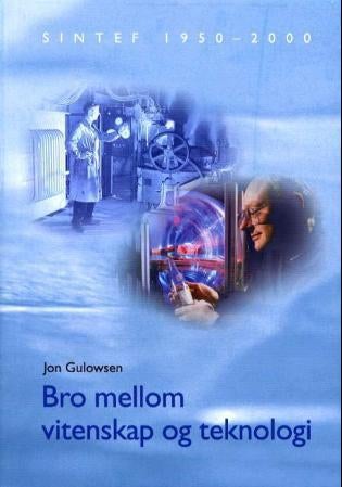 Bro mellom vitenskap og teknologi - SINTEF 1950-2000