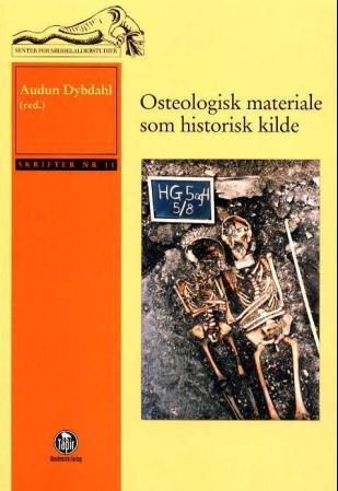 Osteologisk materiale som historisk kilde