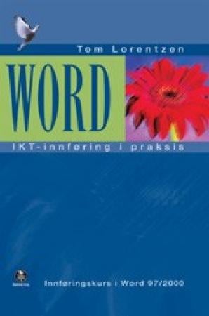 IKT - innføring i praksis : Word