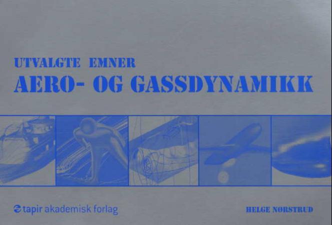 Aero- og gassdynamikk - utvalgte emner