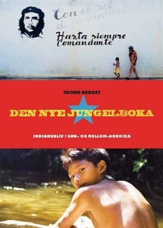 Den nye jungelboka - indianerliv i Sør- og Mellom-Amerika