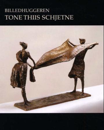 Billedhuggeren Tone Thiis Schjetne