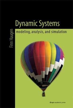 Dynamic Systems - modeling, analysis and simulation
