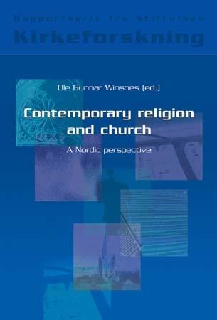 Contemporary religion and church - a Nordic perspective