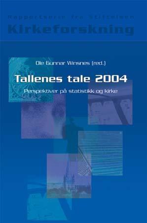 Tallenes tale 2004 - perspektiver på statistikk og kirke